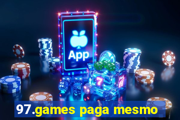 97.games paga mesmo